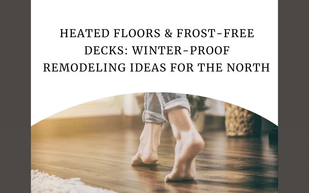 Winter-Proof Remodeling Ideas for the North